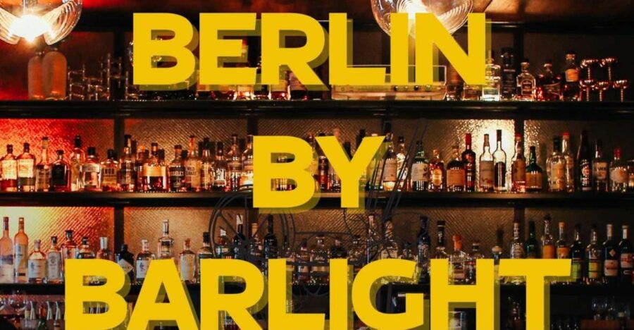 Berlin: Guided Bar-Hopping Tour With Free Signature Drinks - Highlights of the Guided Bar-Hopping Tour