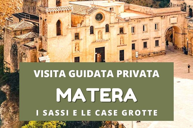 Private Walking Tour in Matera - Tour Overview