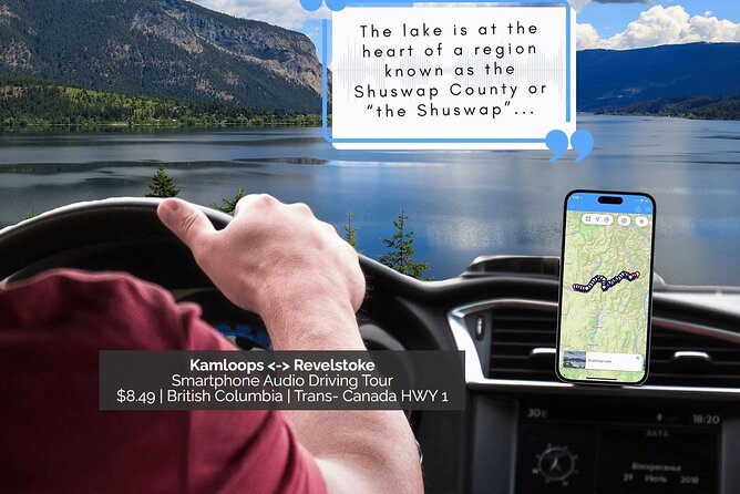 Smartphone Audio Driving Tour Between Kamloops & Revelstoke - Flexible Dates and Time Constraints