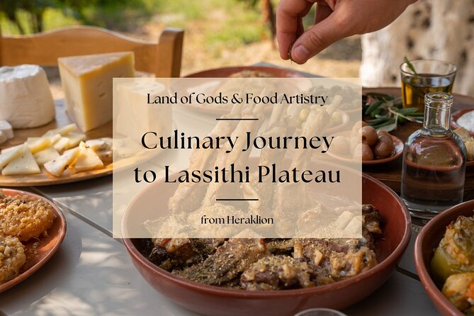 Culinary Journey to Lassithi Plateau. Land of Gods & Food Artistry From Heraklio - Good To Know