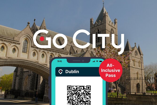 Go City: Dublin All-Inclusive Pass - Entry to 40 Top Attractions - Pricing and Benefits