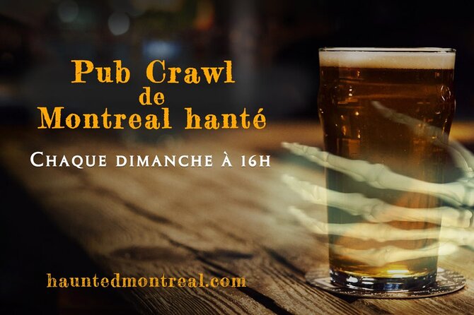 Montreal Haunted Pub Crawl - Overview and Experience