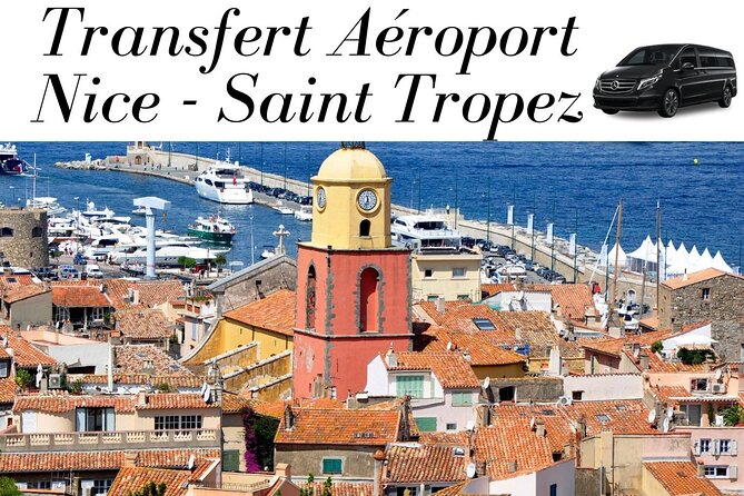 Nice Côte Dazur Airport Transfer to Saint Tropez or Vice Versa? - Good To Know
