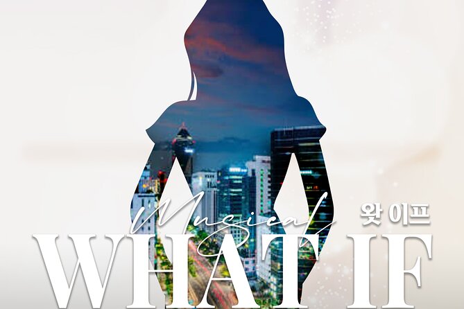 Welcome Daehakro - Musical What If - Good To Know