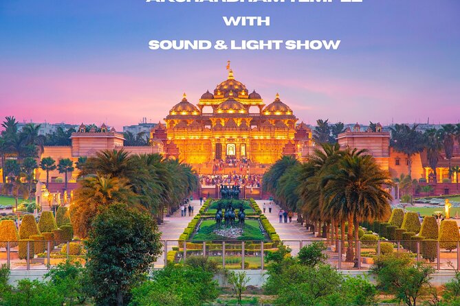 Akshardham Temple Tour Exhibition Sound, Light & Water Show - Akshardham Temple Overview