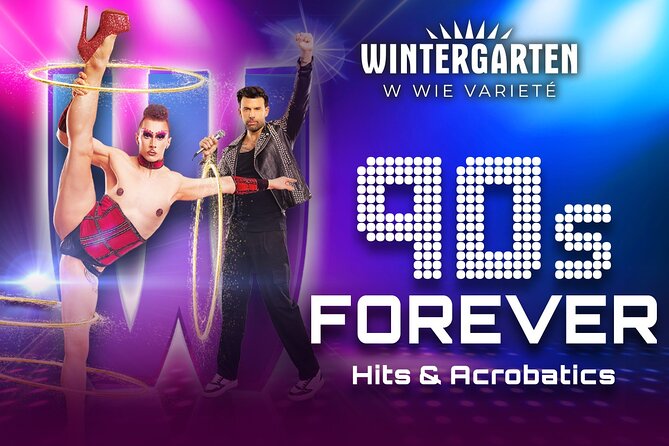 90s Forever Show Hits and Acrobatics With Variety Ticket - Good To Know