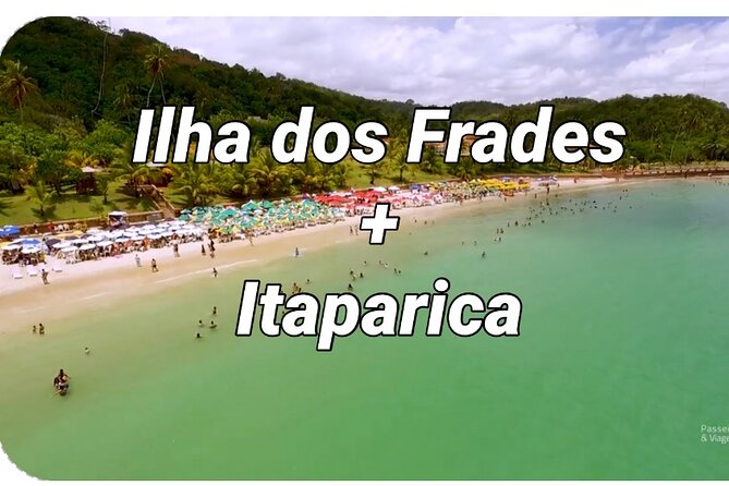 Full Day Tour to Frades Islands Itaparica
