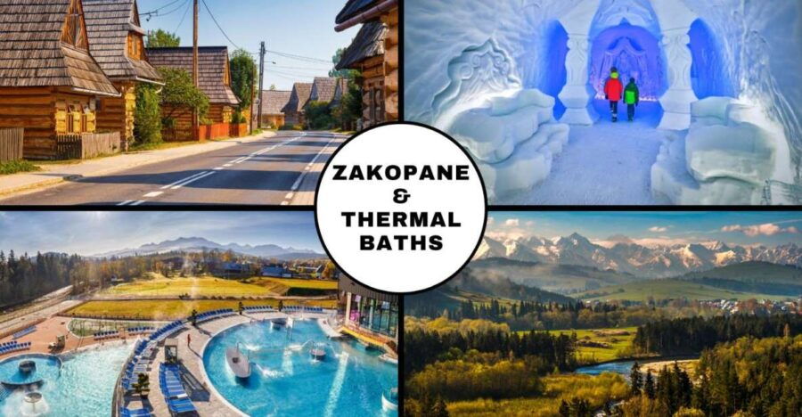 Krakow: Zakopane & Thermal Baths With Optional Snowlandia - Good To Know
