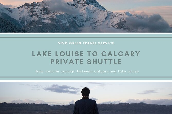 Lake Louise to Calgary Private Shuttle - Pricing and Booking Details