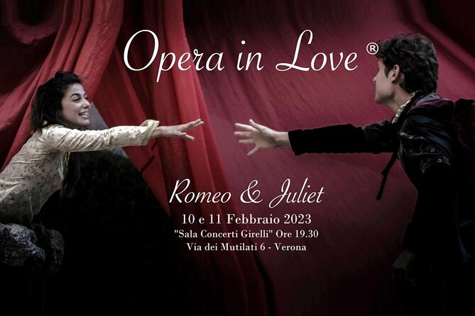 OPERA IN LOVE Romeo & Juliet Verona 10 and 11 February