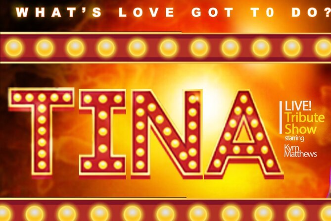 Ticket to Tina Turner Tribute Show - Good To Know