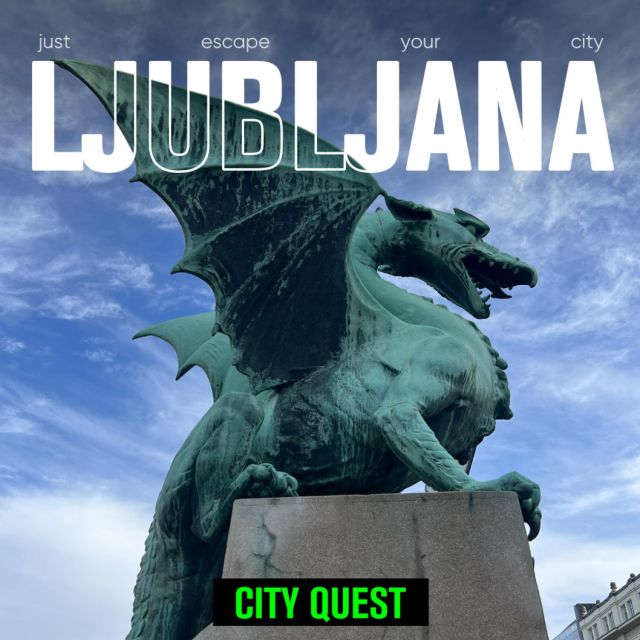 City Quest Ljubljana: Discover the Secrets of the City!