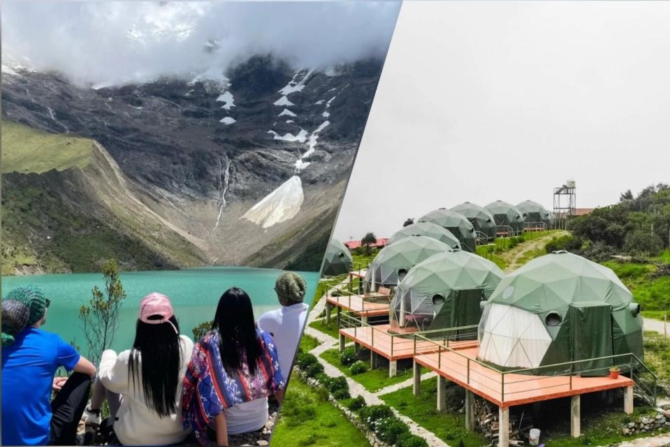 From Cusco: Humantay Lake in Dome, 2 Days 1 Night - Exciting Activities to Experience