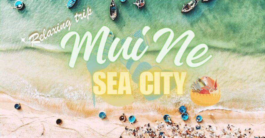 Mui Ne - Relaxation Day (Sea City)