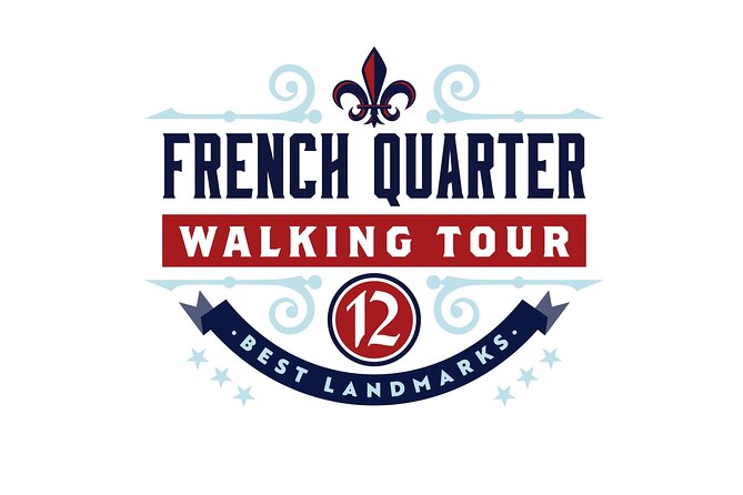 Walking Tour of the 12 Best French Quarter Landmarks