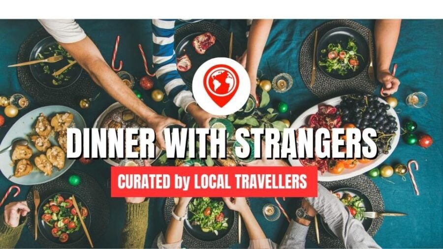 An Unforgettable Dining Experience With Strangers - Dining Experience Description