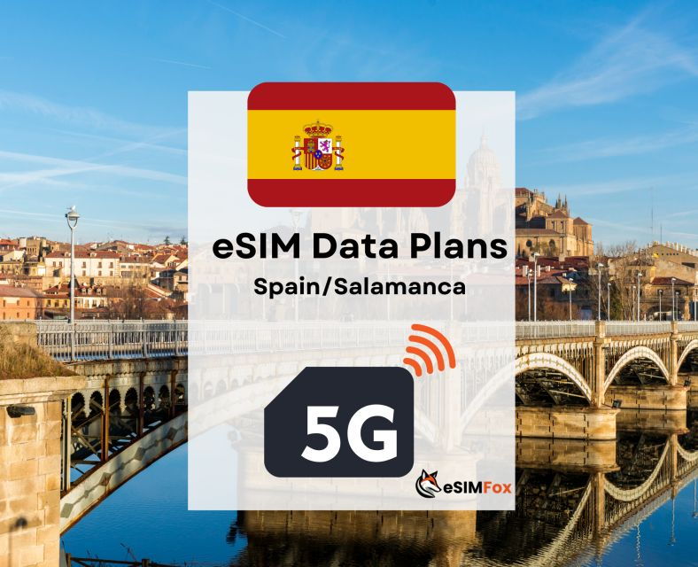 Salamanca: Esim Internet Data Plan for Spain 4g/5g