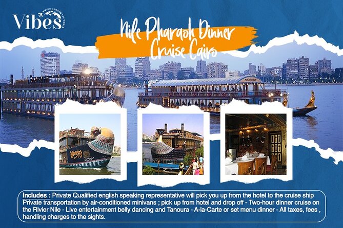 Nile Pharaoh Dinner Cruise Cairo - Tour Highlights