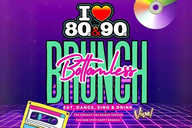 80s & 90s Bottomless Brunch - Including Drinks, Food & Show! - Location and Time