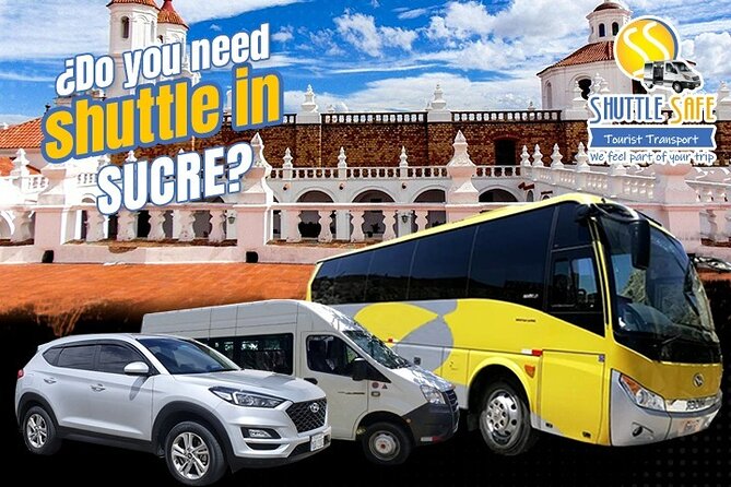 Are You Looking for a Safe Shuttle Service From the Airport to Sucre City or Vice Versa?