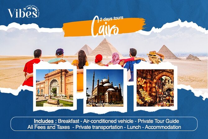 Cairo 2 Days Private Guided Tours - Day 1 Itinerary