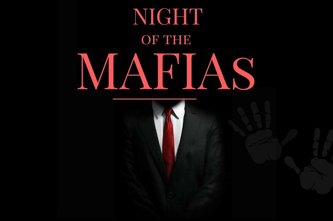 Night of the MAFIAS - Cancellation Policy Details