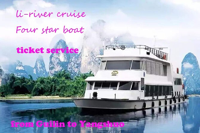 Guilin Liriver Cruise Four Star Boat Ground Floor Ticket Service - Good To Know