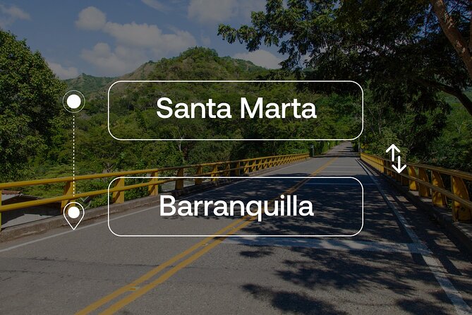 Santa Marta to or From Barranquilla Private Transfer - Good To Know
