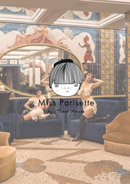 Paris✨Women & SENSUALITY Paris Private Tour |Miss Parisette - Tour Overview