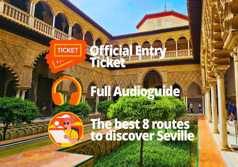 Seville: Entrance Reales Alcázares+ 8 Routes Through Seville