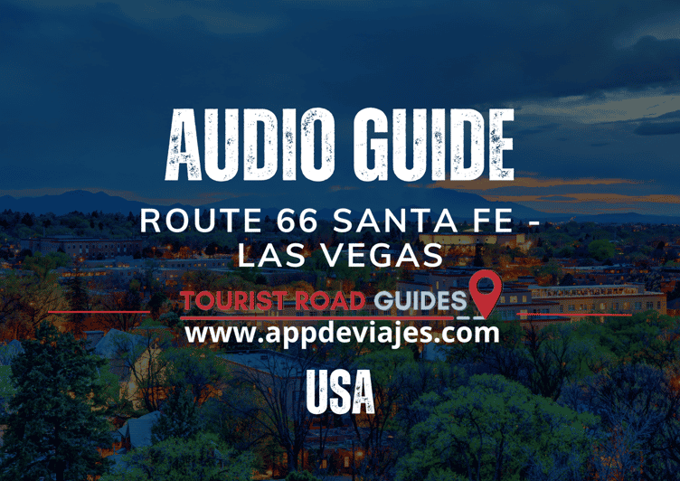 App Self-Drived Road Route 66 Santa Fe - Las Vegas - Activity Overview and Pricing