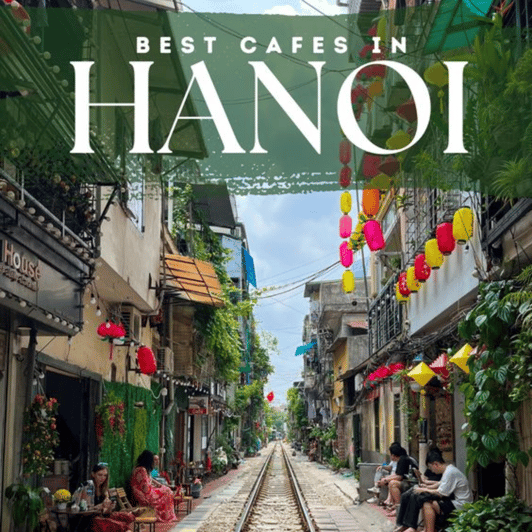 Beyond Hanoi Food Tour With Train Street