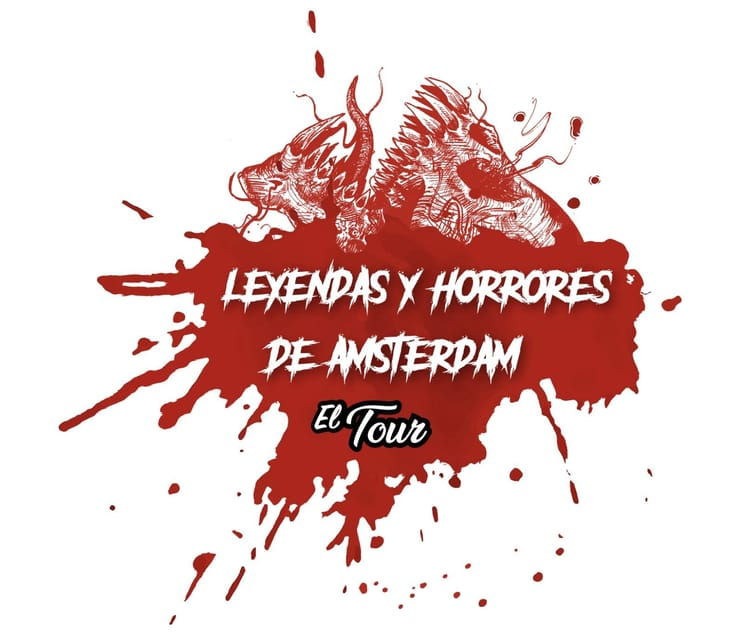 LEGENDS AND HORRORS OF AMSTERDAM