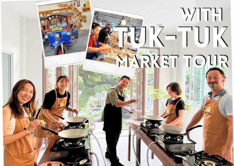 (Opening Promo) Cooking Class + Tuk Tuk Ride + Market Tour - Experience Overview