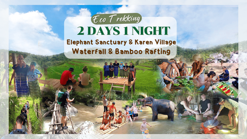 ChiangMai: 2Days 1Night Trekking + Elephant & Bamboo Rafting - Overview and Pricing