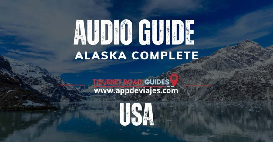 Complete Alaska: Audio Guide - Self Drived - Key Destinations