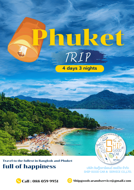 Thailand Phuket Trip (4days 3nights) - Trip Overview