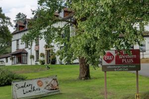 Best Western Plus Ullesthorpe Court Hotel & Golf Club - Worth The Stay