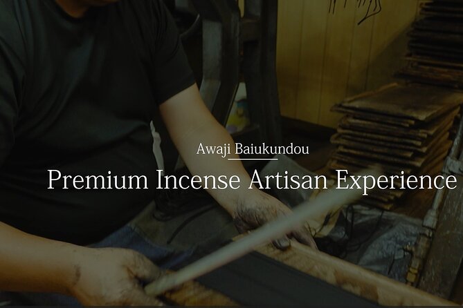 Premium Incense Artisan Experience.Hyogo Kobe Awaji Island Ei - Good To Know