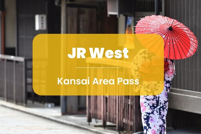 JR West Kansai Area Pass 4 Day Pass - Pass Overview