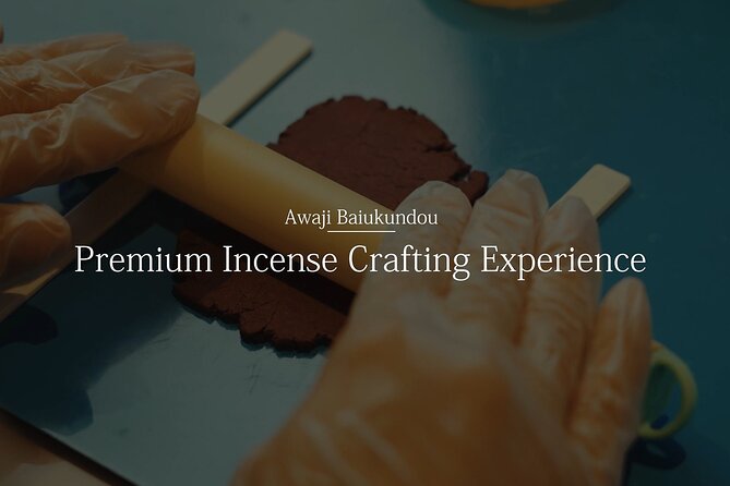 Premium Incense Crafting Experience（Hyogo Kobe Awaji Island Ei） - Overview of the Experience