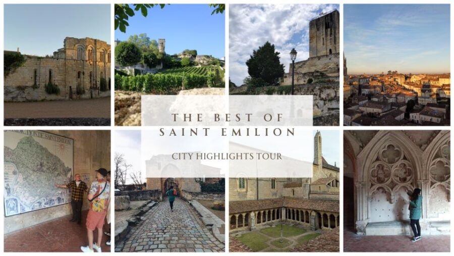 The Best Of Saint Emilion (Private Highlights Tour) - Overview of the Tour