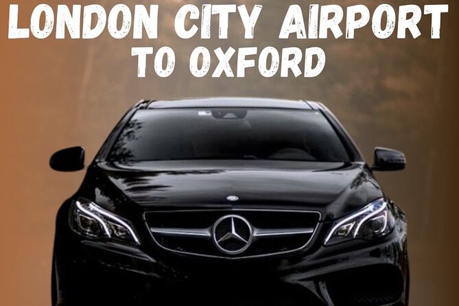 London City Airport To Oxford Private Transfer - The Vehicle and Comfort Level