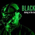 BLACKOUT Dining in the Dark Experience, Dining Attraction - The Experience in Detail