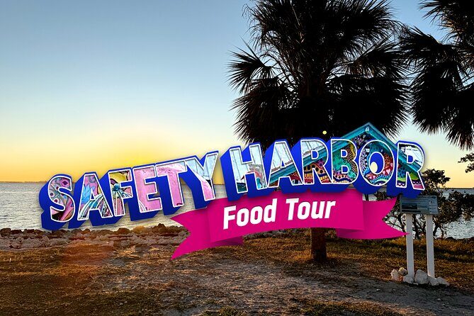 Safety Harbor Food Tour - Good To Know