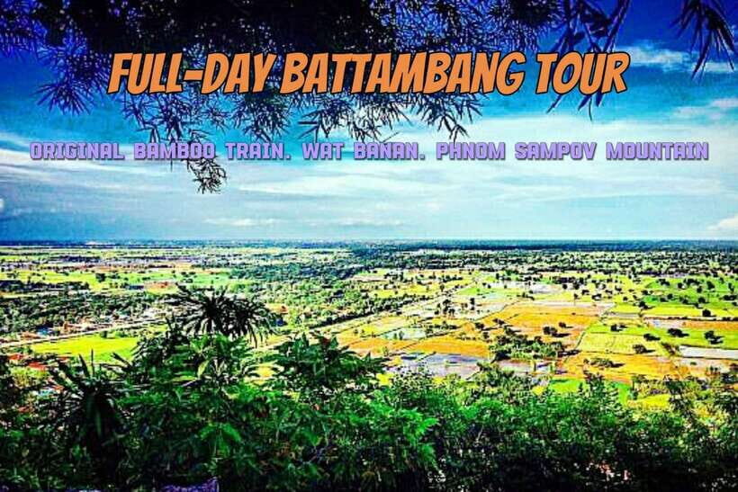 Full-day: Original bamboo train, Wat Banan, Phnom Sampov - The Practicalities: What to Expect and Tips