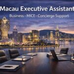 Macau Executive Assistant: Business, MICE & Concierge Support - Good To Know