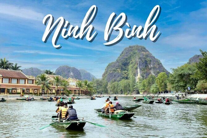 Private/Group Ninh Binh: Hoa Lu, Trang An, Mua Cave from Hanoi - Deep Dive into the Highlights