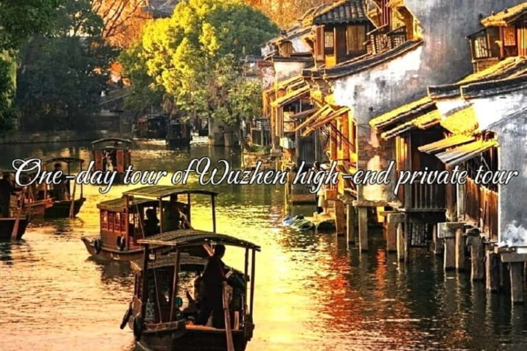 Suzhou: one-day tour of Wuzhen high-end private group - An In-Depth Look at the Wuzhen Day Trip